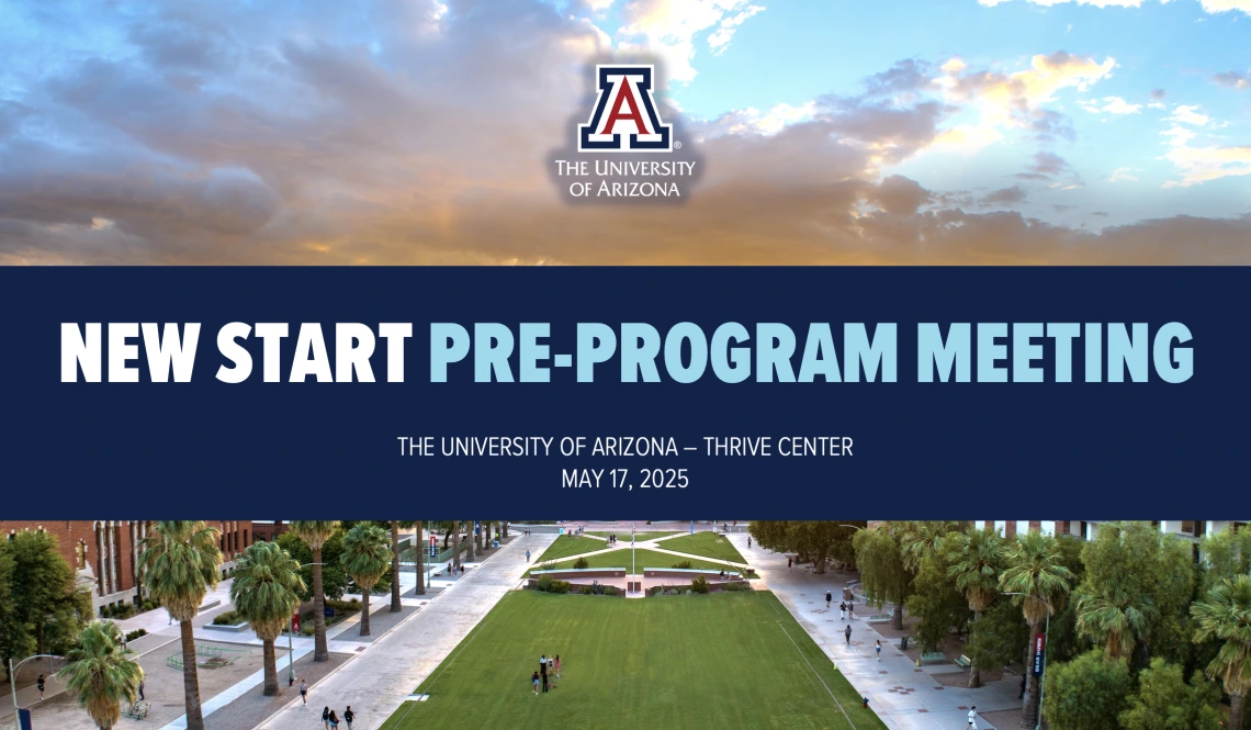 New Start Pre-Program Meeting slide with image of University of Arizona from above in the background.