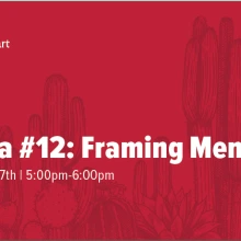 Su Casa #12: Framing Memories